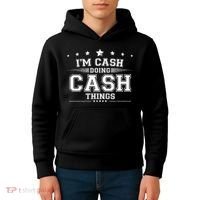 Im Cash Doing Cash Things Kids Hoodie thumb 4
