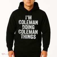 I'm Coleman Doing Coleman Things Personalized Name Hoodie thumb 2