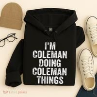 I'm Coleman Doing Coleman Things Personalized Name Hoodie thumb 4