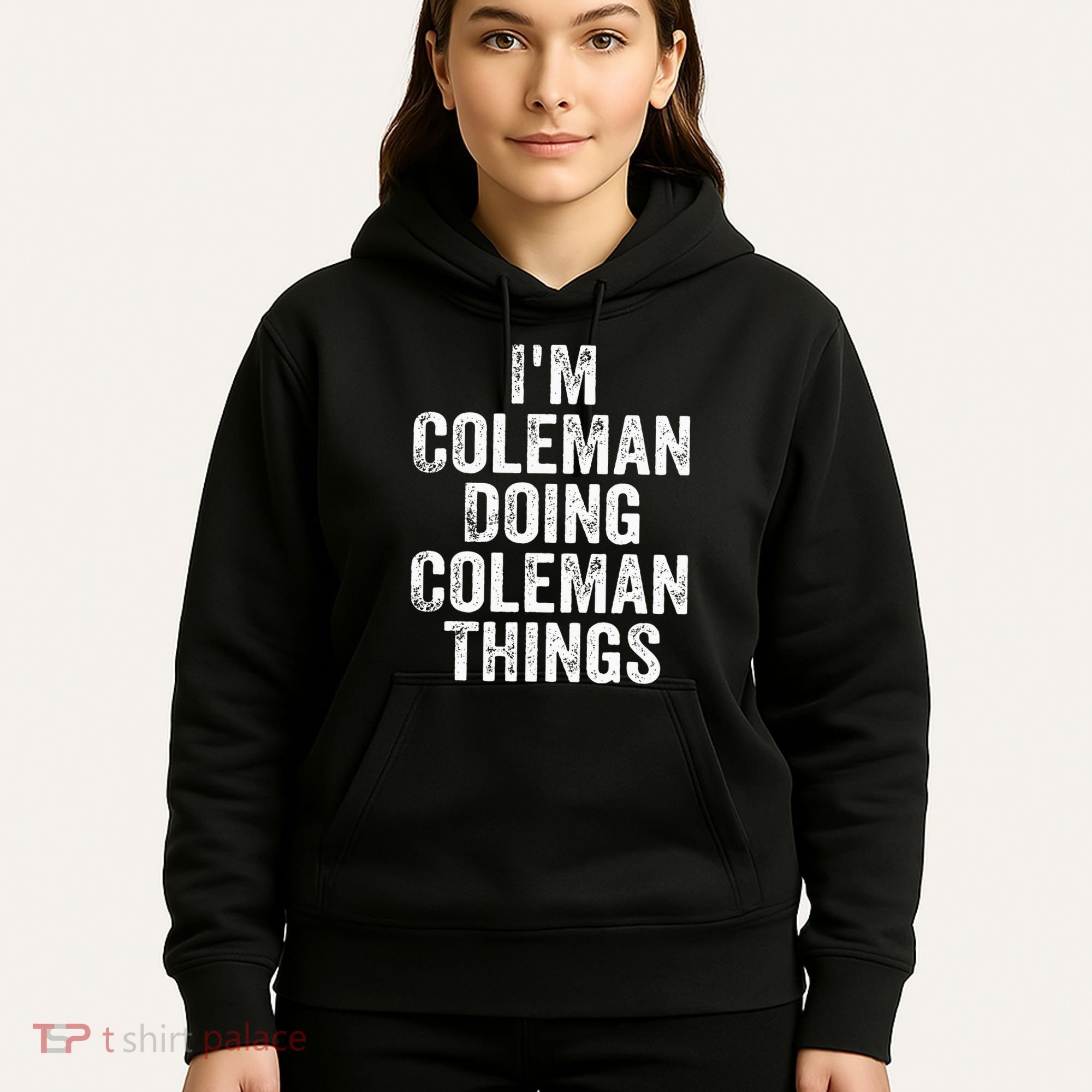 I'm Coleman Doing Coleman Things Personalized Name Hoodie