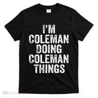 I'm Coleman Doing Coleman Things Personalized Name T-Shirt thumb 0
