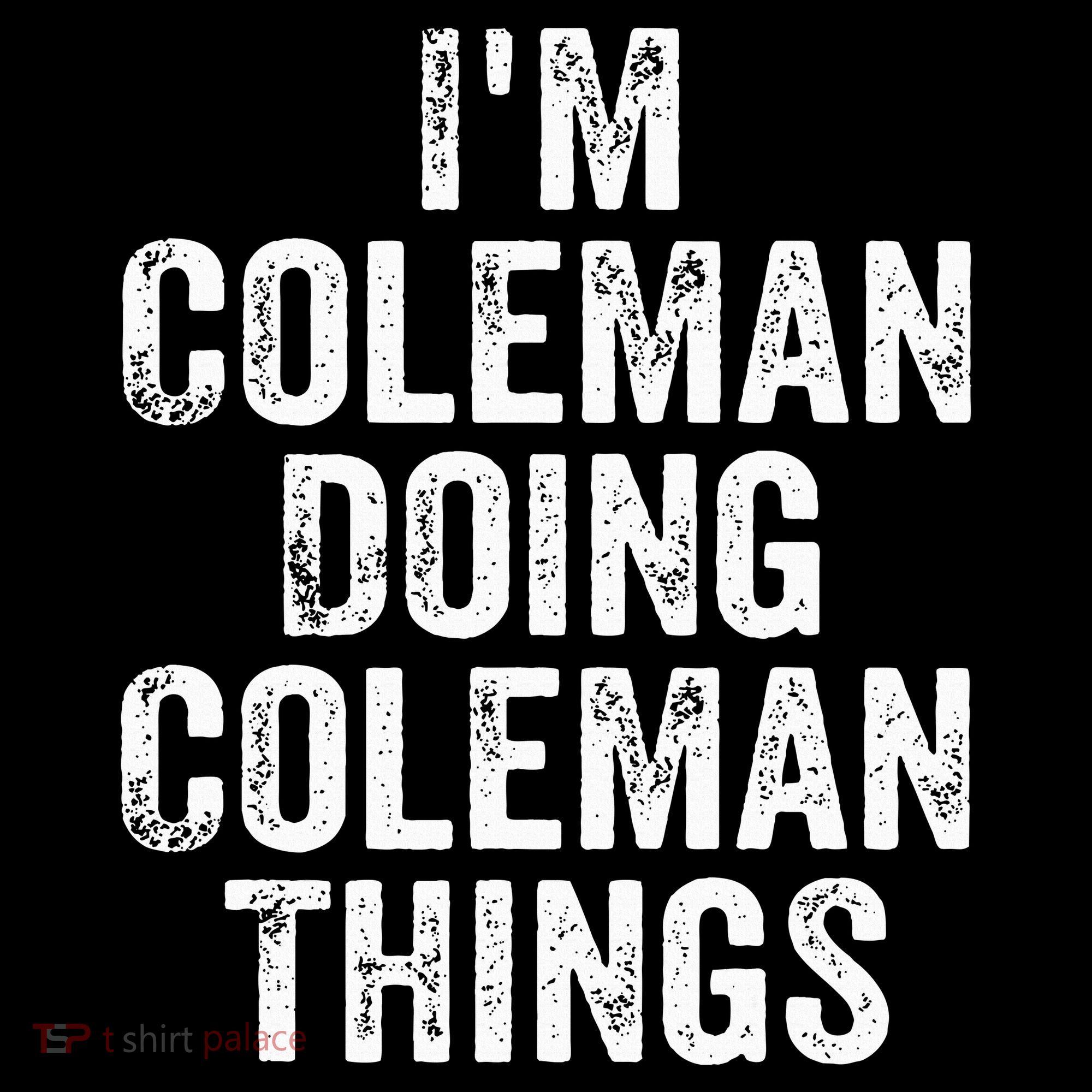 I'm Coleman Doing Coleman Things Personalized Name Bucket Hat