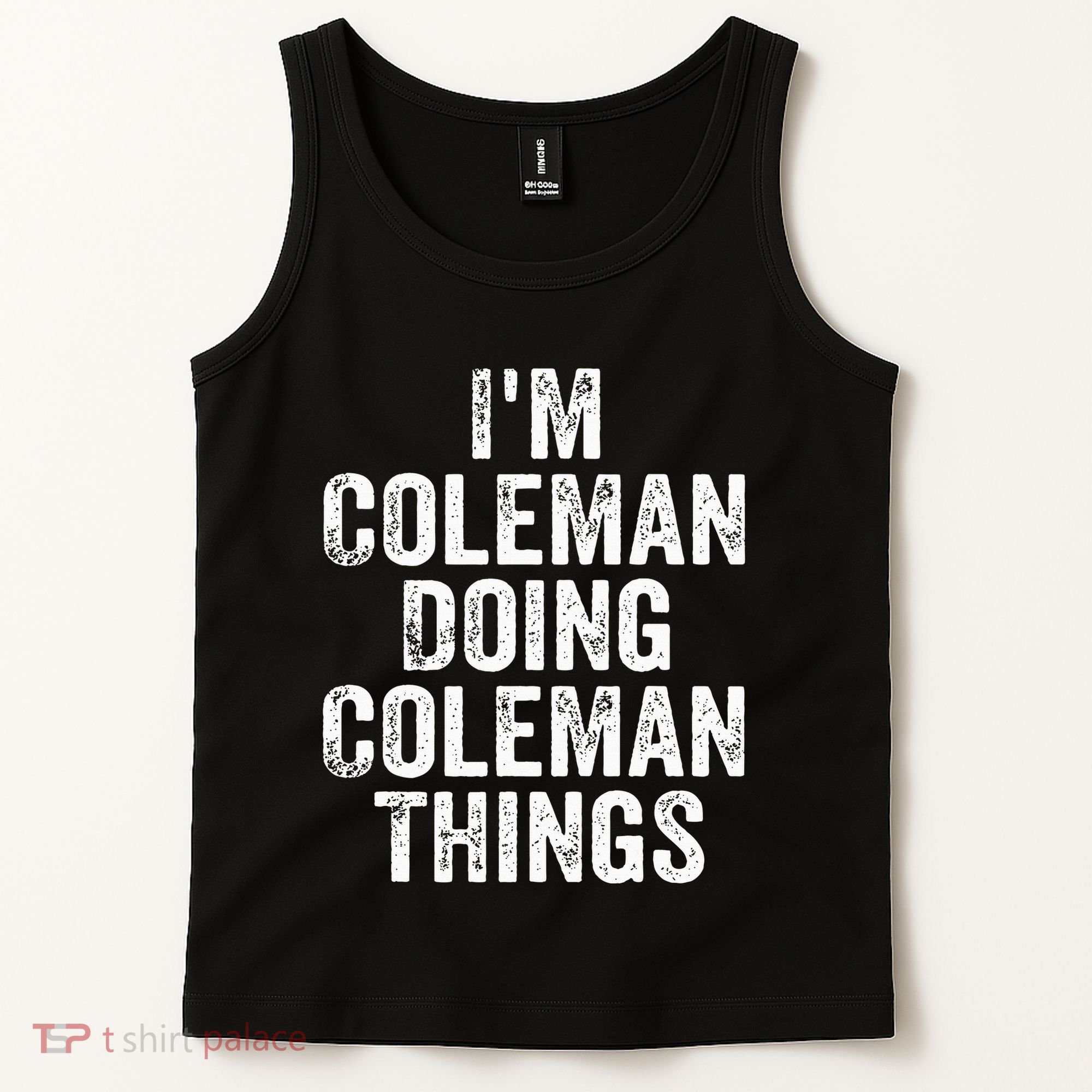 I'm Coleman Doing Coleman Things Personalized Name Tank Top