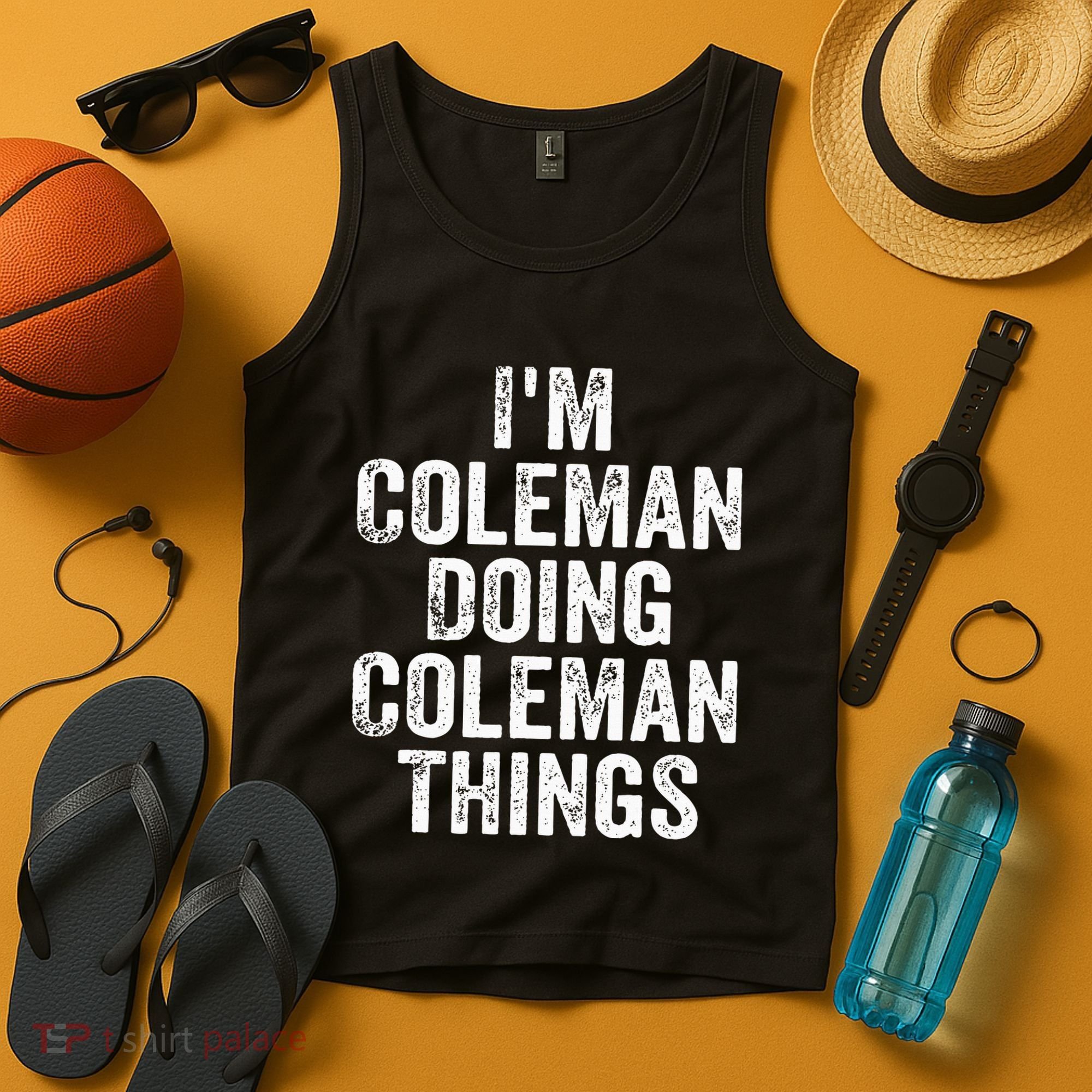 I'm Coleman Doing Coleman Things Personalized Name Tank Top
