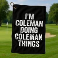 I'm Coleman Doing Coleman Things Personalized Name Golf Towel thumb 1