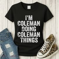 I'm Coleman Doing Coleman Things Personalized Name Women's T-Shirt thumb 3