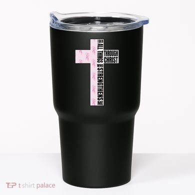 I Can Do All Things Through Christ Who Strengthens Dancer Tumbler