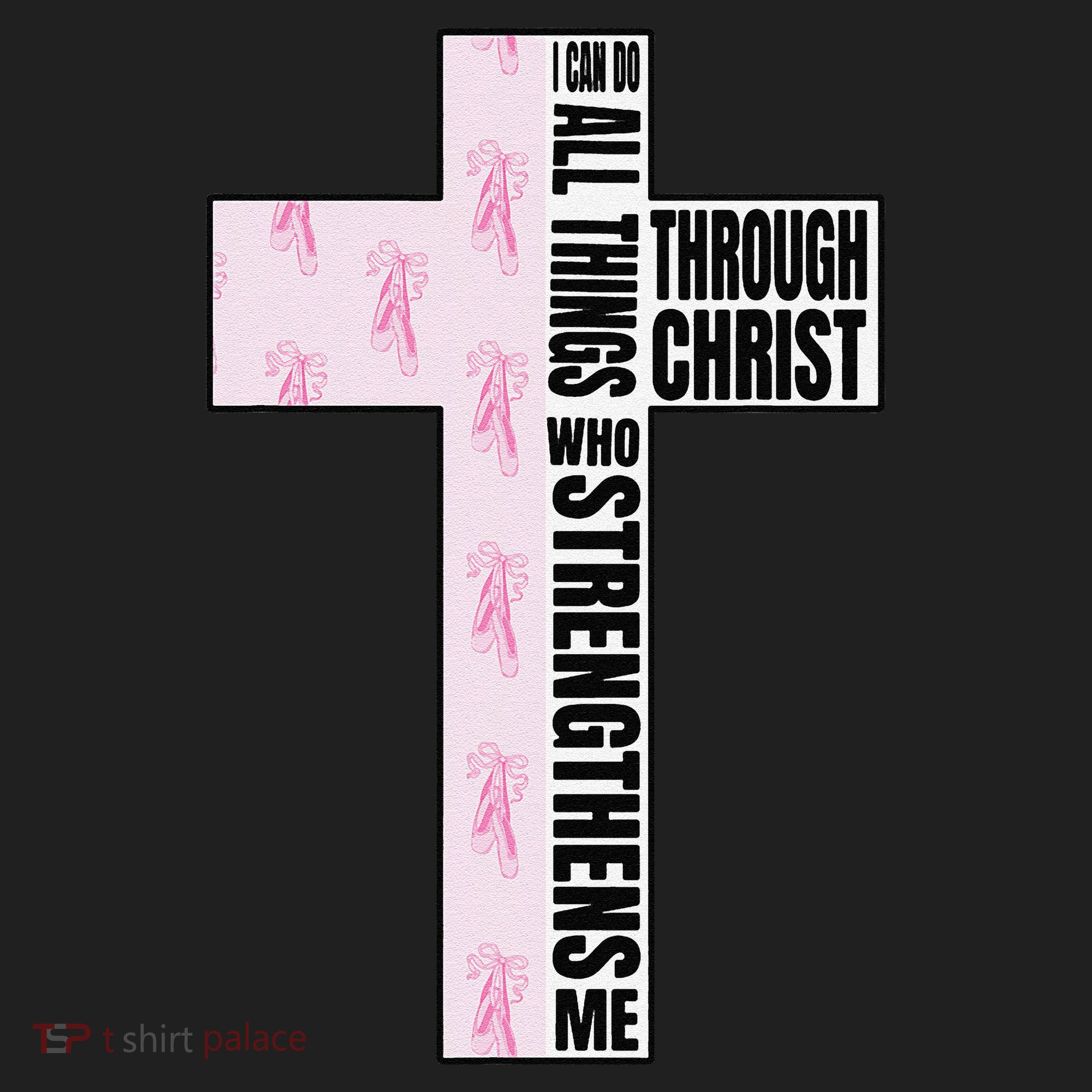 I Can Do All Things Through Christ Who Strengthens Dancer Tumbler