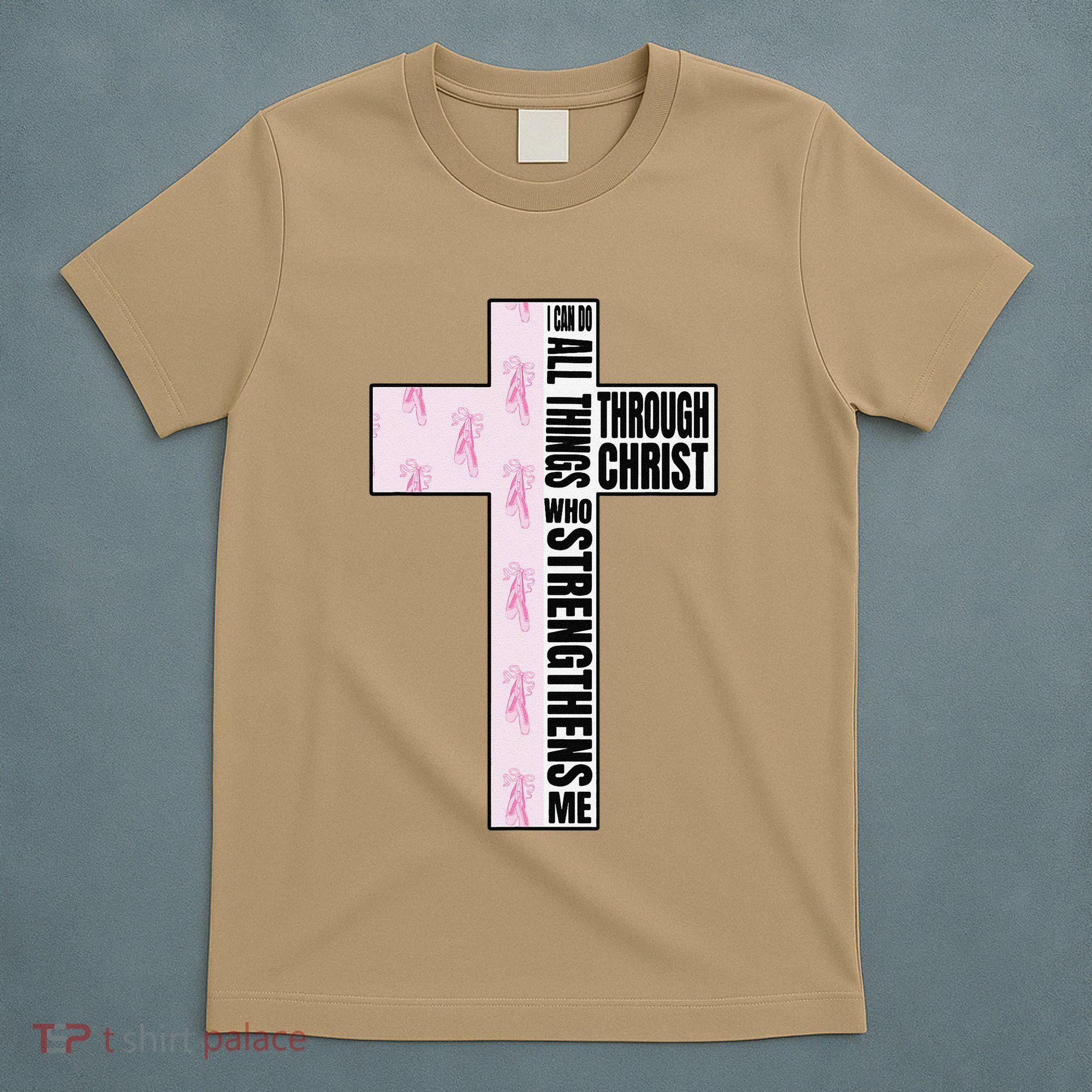 I Can Do All Things Through Christ Who Strengthens Dancer T-Shirt