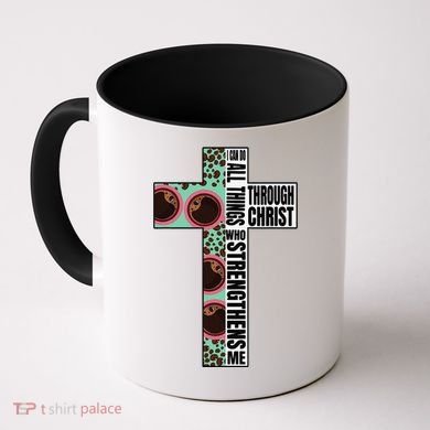 I Can Do All Things Through Christ Who Strengthens Bible Coffee Mug