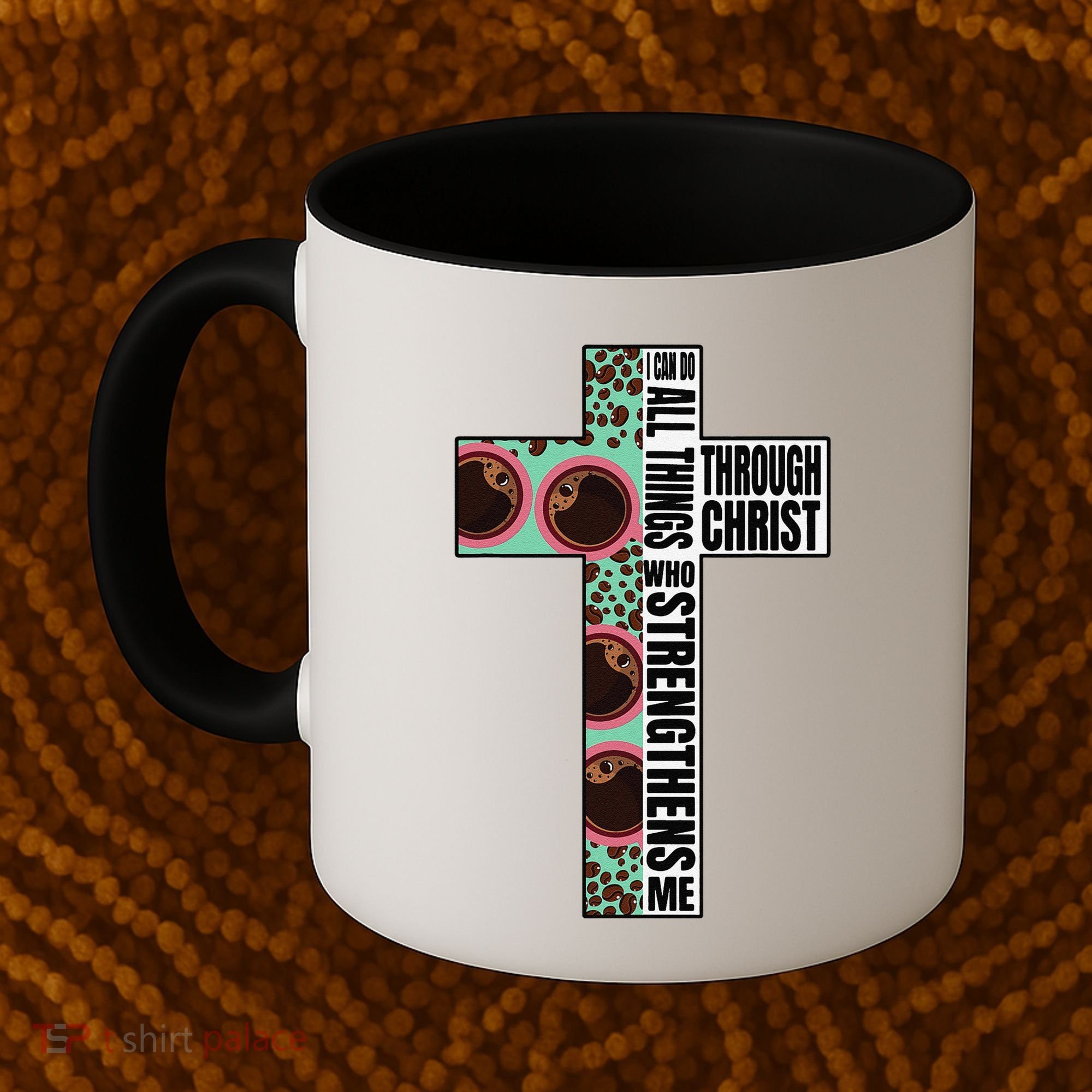 I Can Do All Things Through Christ Who Strengthens Bible Coffee Mug