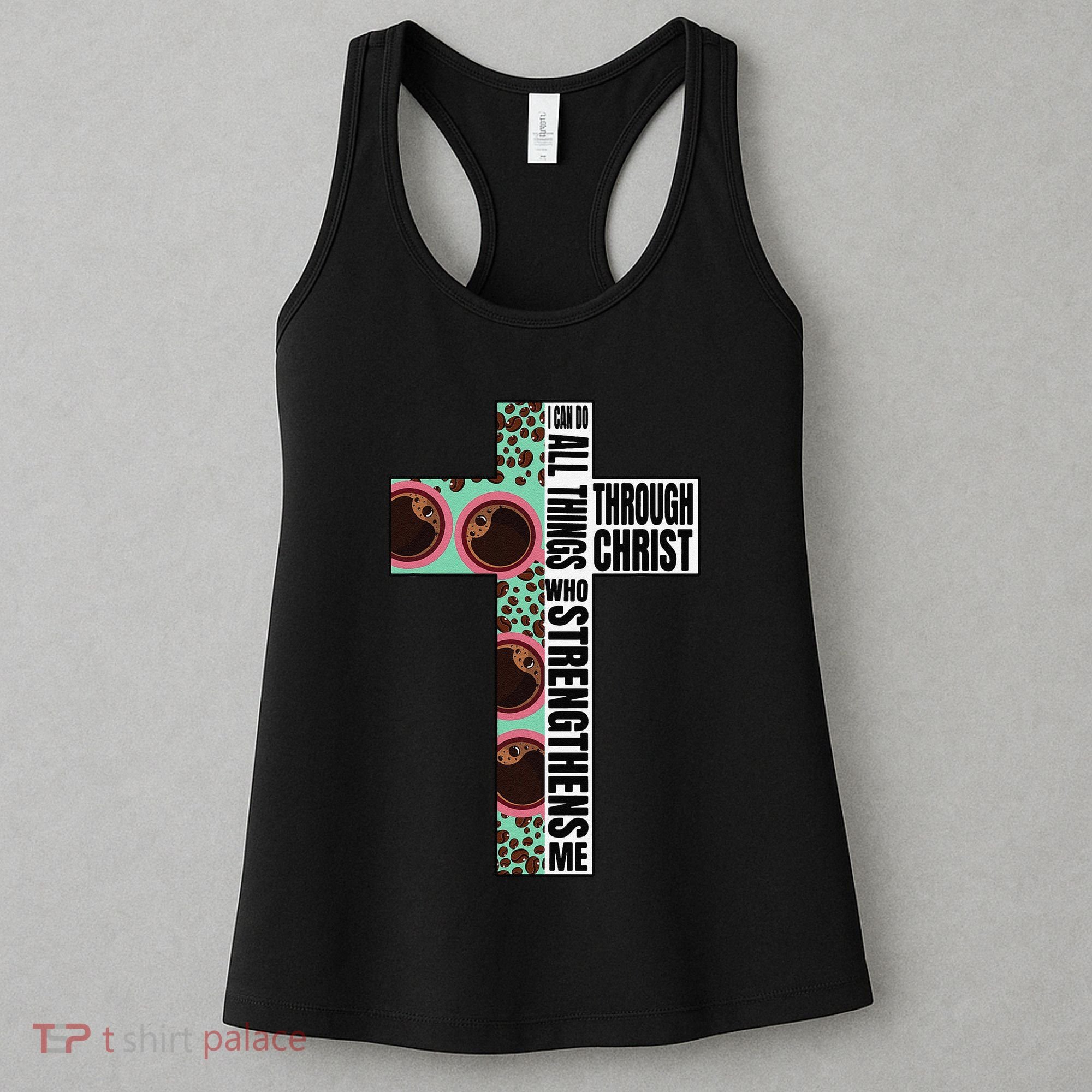 I Can Do All Things Through Christ Who Strengthens Bible Women's Tank Top