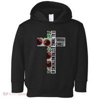I Can Do All Things Through Christ Who Strengthens Bible Toddler Hoodie thumb 0