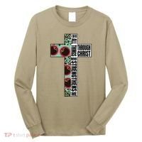 I Can Do All Things Through Christ Who Strengthens Bible Long Sleeve Shirt thumb 0