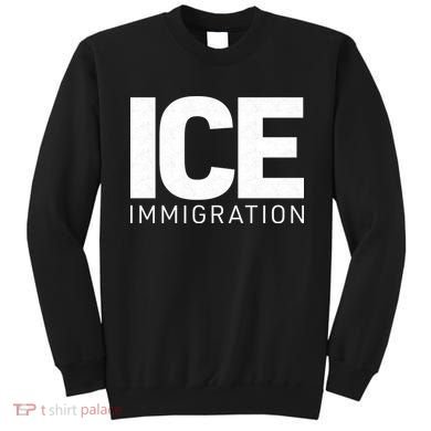 ICE Immigration Sweatshirt