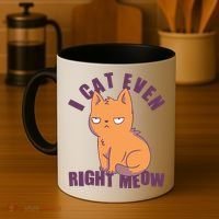 I Can't Even Right Meow Funny Smug Cat Coffee Mug thumb 4