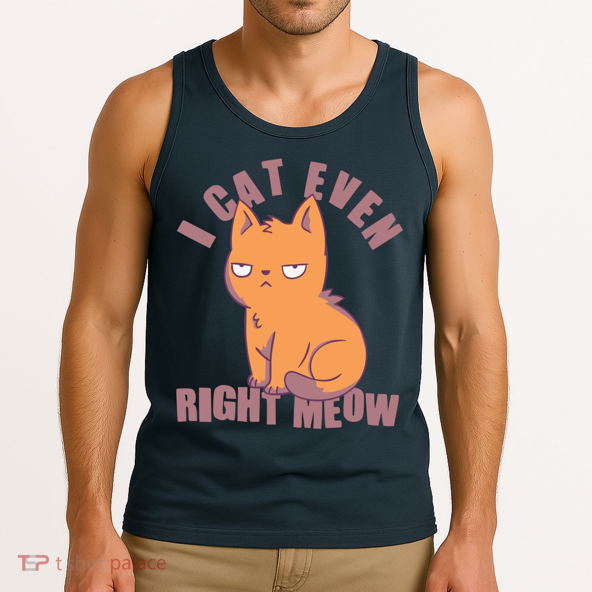 I Can't Even Right Meow Funny Smug Cat Tank Top