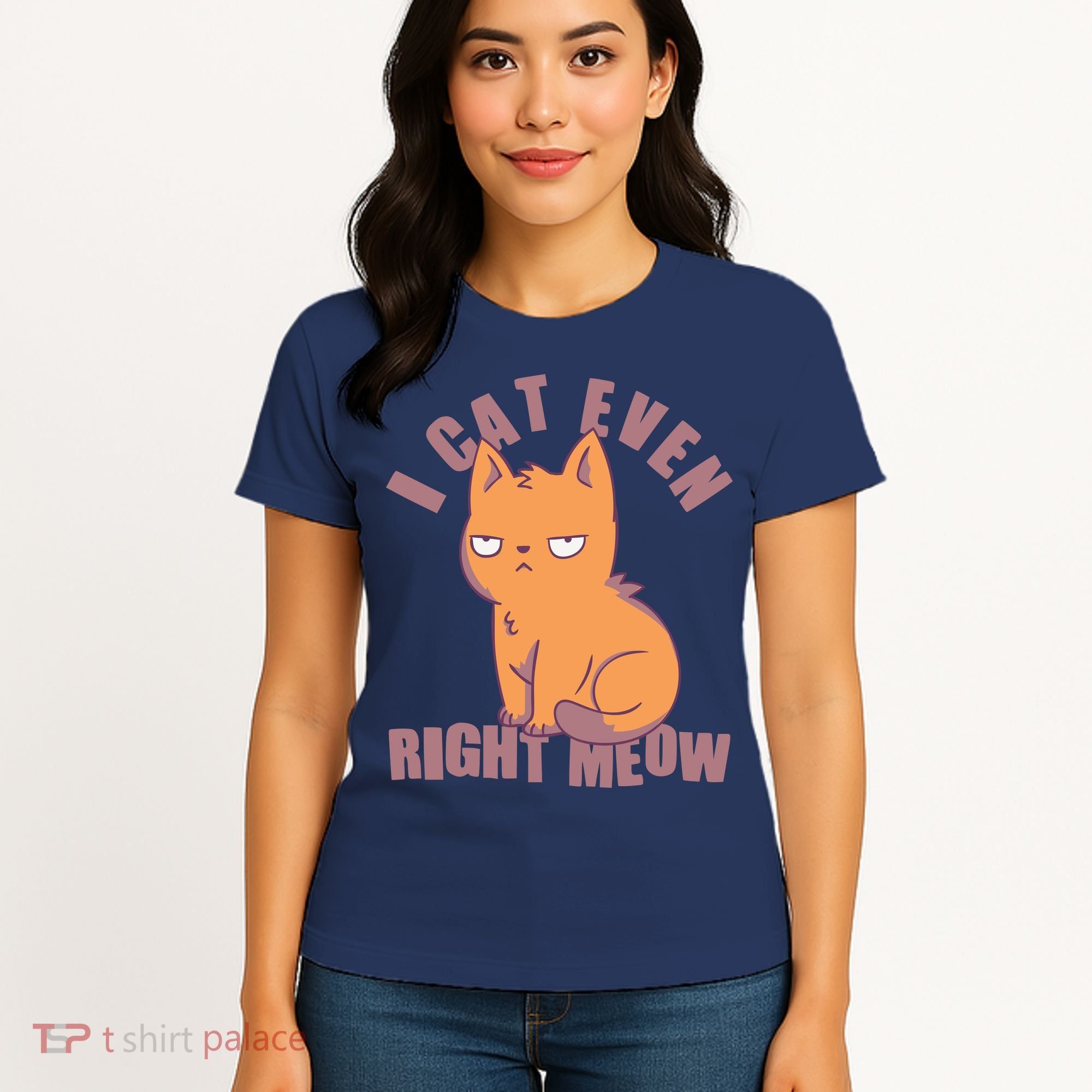 I Can't Even Right Meow Funny Smug Cat Women's T-Shirt