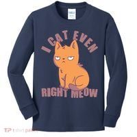 I Can't Even Right Meow Funny Smug Cat Kids Long Sleeve Shirt thumb 0