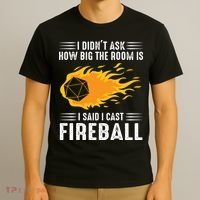 I Cast Fireball Funny Nerd Geek Wizard Magic T-Shirt thumb 3