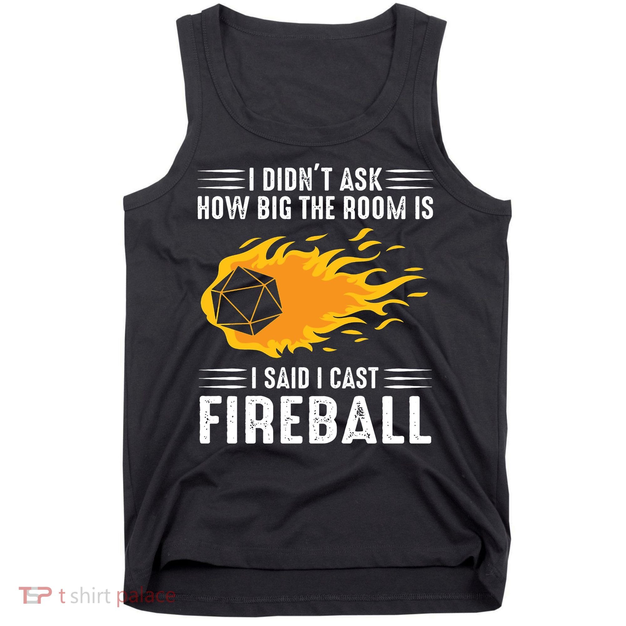 I Cast Fireball Funny Nerd Geek Wizard Magic Tank Top