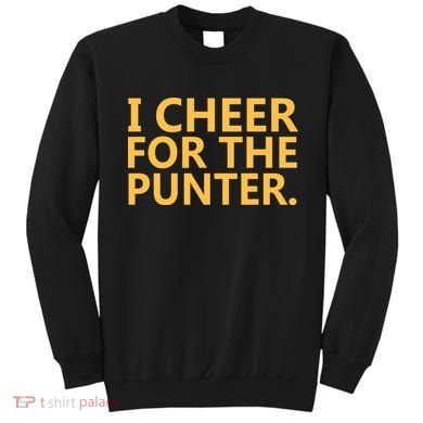 I Cheer For The Punter Iowa Sweatshirt
