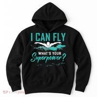 I Can Fly Whats Your Superpower Swimmer Tee Swimming Hoodie thumb 0