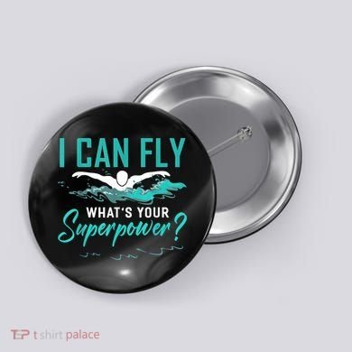 I Can Fly Whats Your Superpower Swimmer Tee Swimming Button