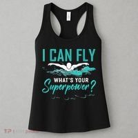 I Can Fly Whats Your Superpower Swimmer Tee Swimming Women's Tank Top thumb 3