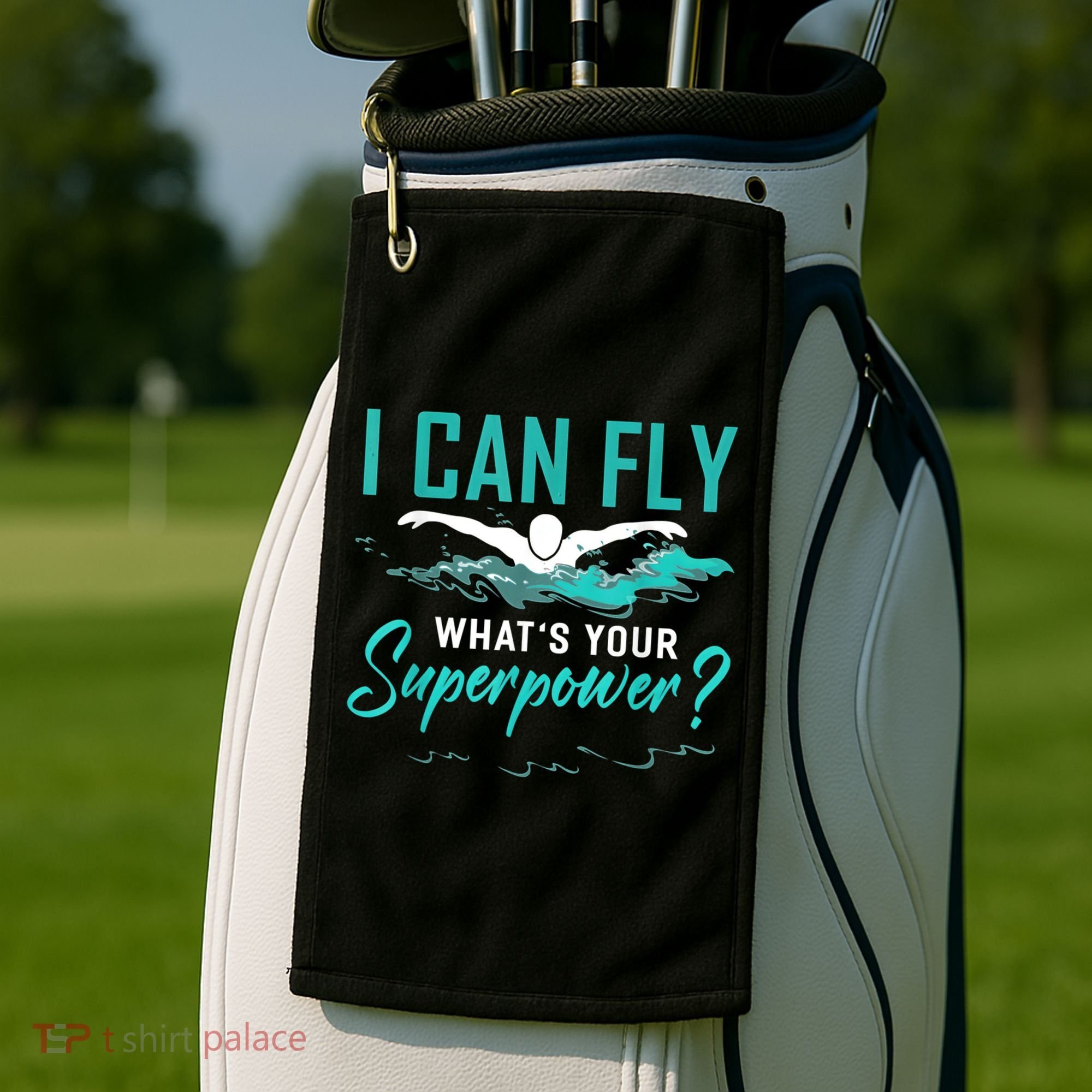 I Can Fly Whats Your Superpower Swimmer Tee Swimming Golf Towel