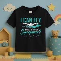 I Can Fly Whats Your Superpower Swimmer Tee Swimming Toddler T-Shirt thumb 3