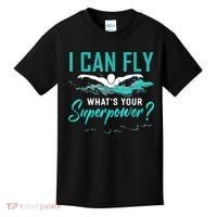 I Can Fly Whats Your Superpower Swimmer Tee Swimming Kids T-Shirt thumb 0