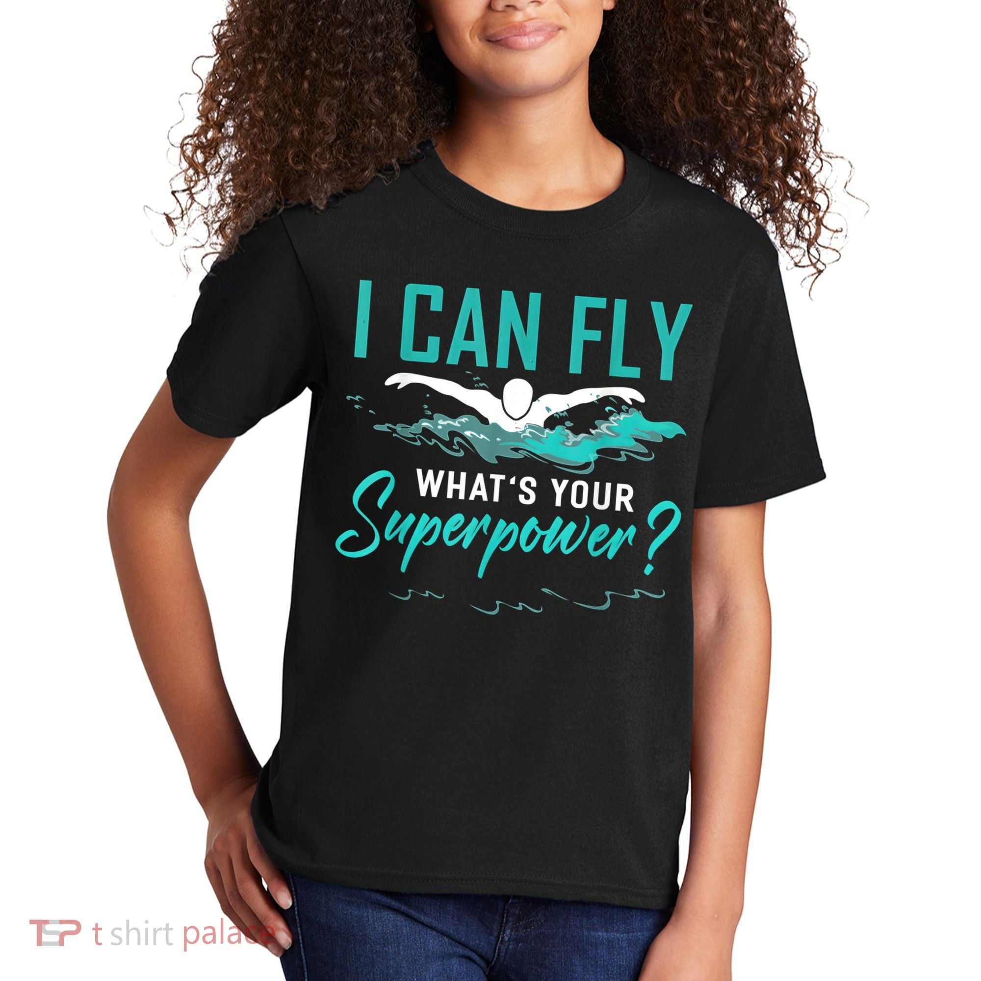 I Can Fly Whats Your Superpower Swimmer Tee Swimming Kids T-Shirt