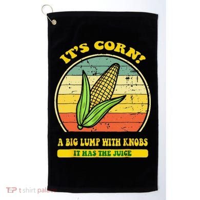 it's corn funny trendy design It’s Corn It Has The Juice tee Golf Towel