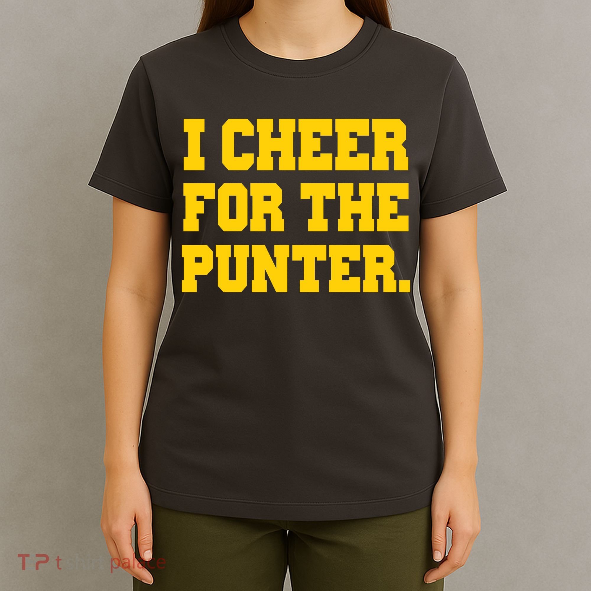 I Cheer For The Punter T-Shirt