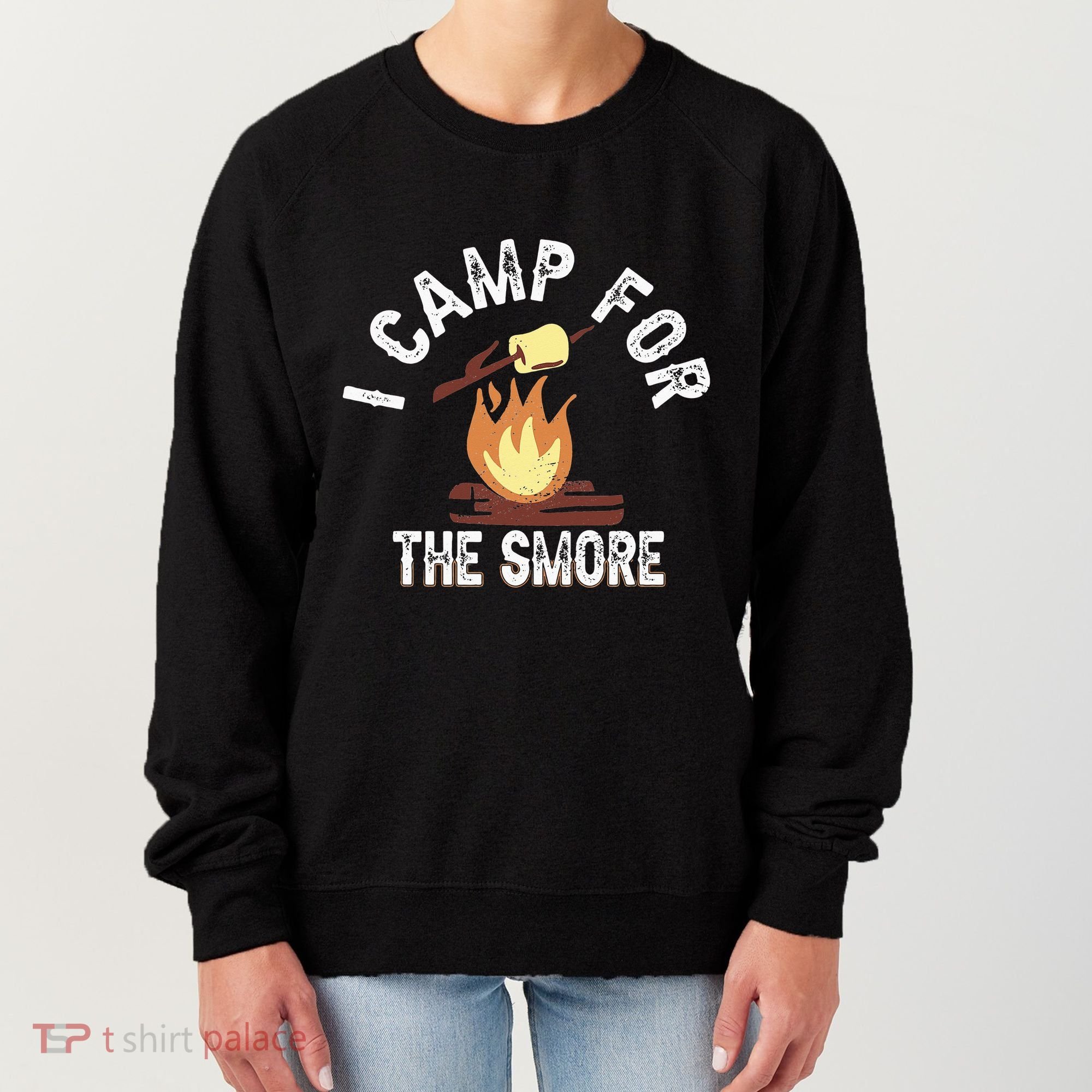 I Camp For The Smore Camper Camping Campfire Outdoor Tent Women's Sweatshirt