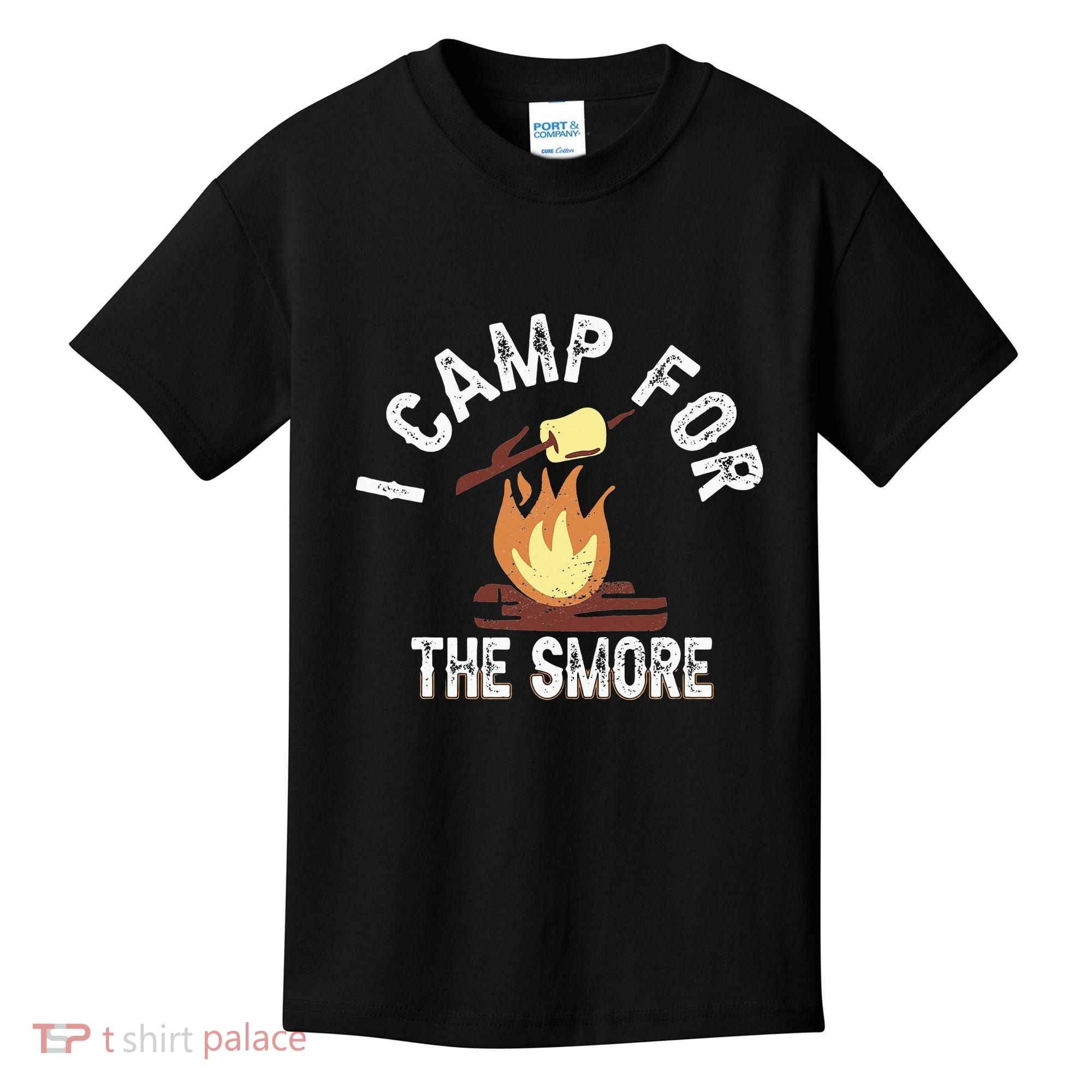I Camp For The Smore Camper Camping Campfire Outdoor Tent Kids T-Shirt