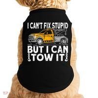 I Cant Fix Stupid But I Can Tow It Tow Truck Driver Gift Doggie Tank thumb 0
