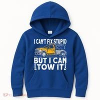 I Cant Fix Stupid But I Can Tow It Tow Truck Driver Gift Kids Hoodie thumb 0