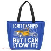 I Cant Fix Stupid But I Can Tow It Tow Truck Driver Gift Tote Bag thumb 0