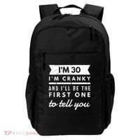 IM Cranky Funny 30th Birthday Gag Gift Idea Puns Gift Backpack thumb 0