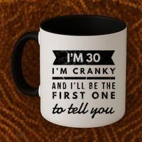 IM Cranky Funny 30th Birthday Gag Gift Idea Puns Gift Coffee Mug thumb 2