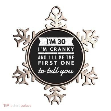 IM Cranky Funny 30th Birthday Gag Gift Idea Puns Gift Ornament