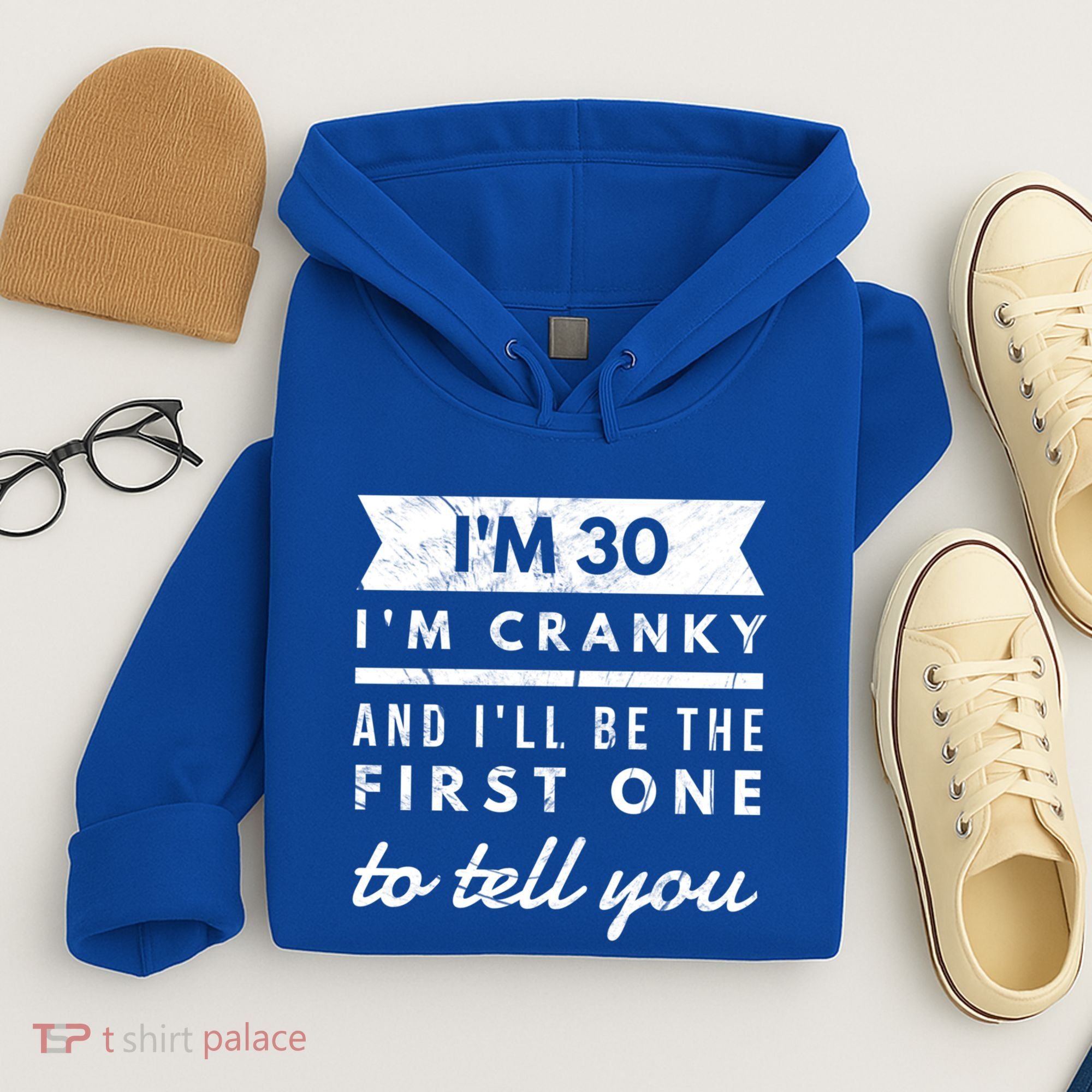 IM Cranky Funny 30th Birthday Gag Gift Idea Puns Gift Hoodie