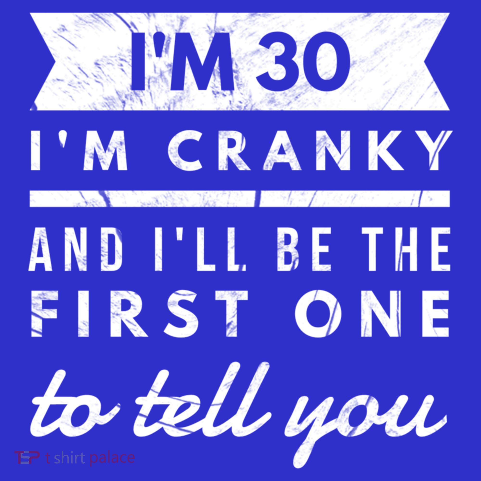 IM Cranky Funny 30th Birthday Gag Gift Idea Puns Gift Coaster