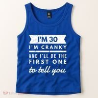 IM Cranky Funny 30th Birthday Gag Gift Idea Puns Gift Tank Top thumb 2