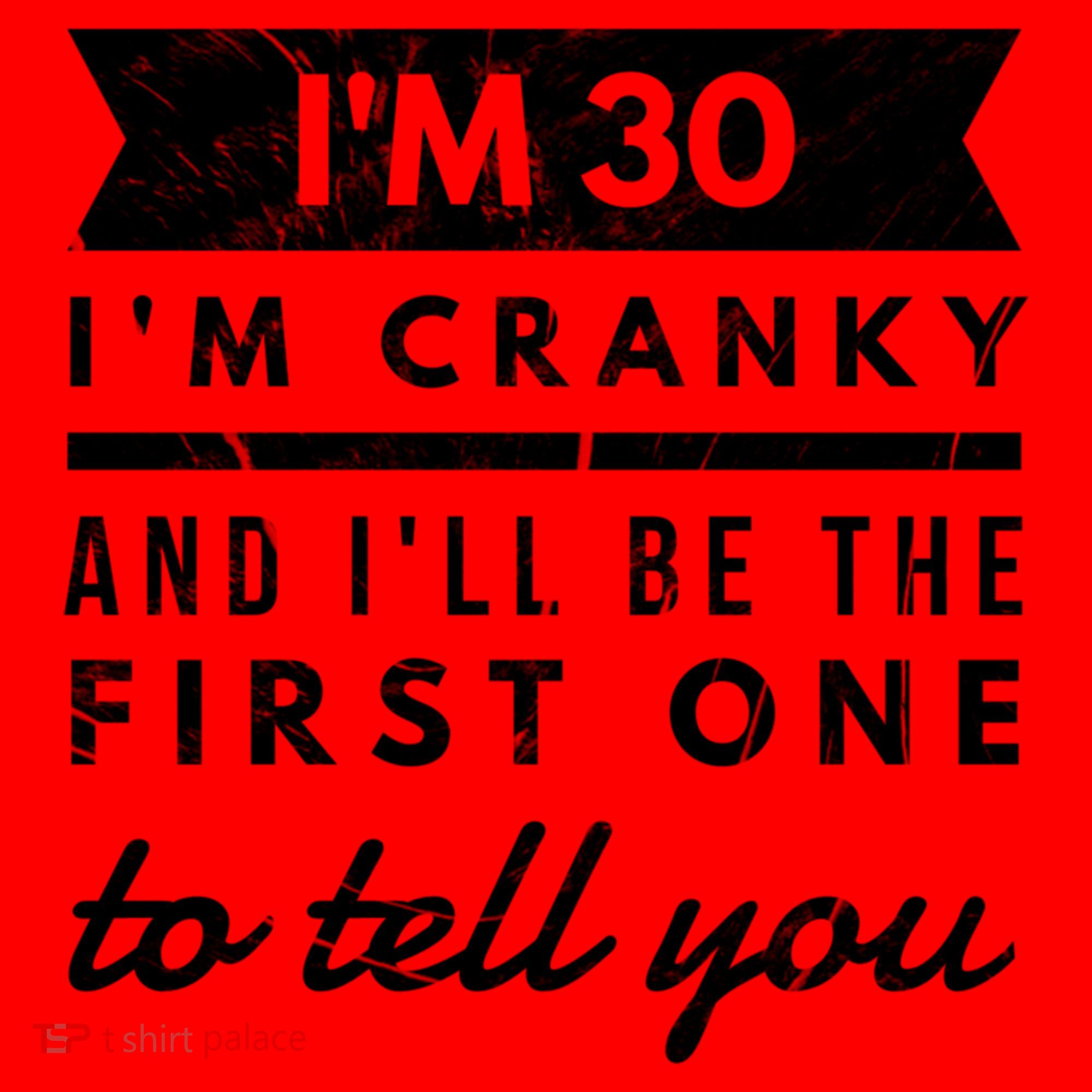 IM Cranky Funny 30th Birthday Gag Gift Idea Puns Gift Santa Hat