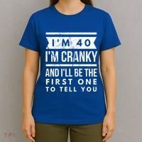 IM Cranky Funny 40th Birthday Gag Gift Idea Puns Gift T-Shirt thumb 4
