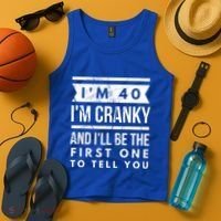 IM Cranky Funny 40th Birthday Gag Gift Idea Puns Gift Tank Top thumb 4