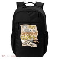 I’M Cut From A Different Cloth It’S A Cum Rag Backpack thumb 0